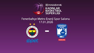 Fenerbahçe Opet – Dardanel Çanakkale Belediyespor Halkbank Kadınlar Ba