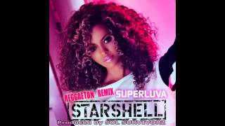 Superluva Reggaeton Remix - Starshell