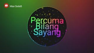 Download lagu Percuma Bilang Sayang || DJ TikTok 2018 mp3 Download lagu Percuma Bilang Sayang || DJ TikTok 2018 mp3