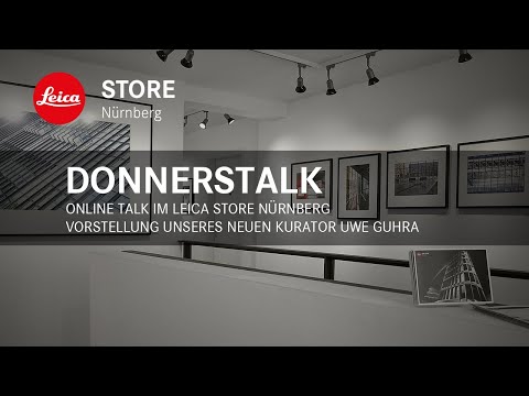 Online Talk at the Leica Store Nuremberg - Introduction of our new curator Uwe Guhra