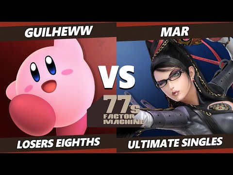 77s FM2 Top 8 - Guilheww (Kirby) Vs. Mar (Bayonetta) SSBU Ultimate Tournament