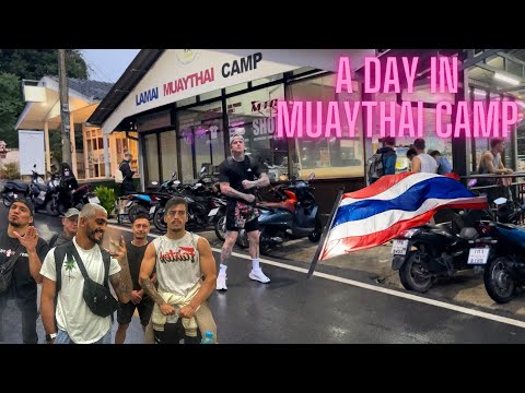 A DAY IN MUAYTHAI CAMP | LAMAI MUAYTHAI THAILAND 🇹🇭