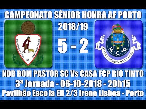 Distrital AF Porto Sénior Divisão Honra - 2ª Jornada "NDB Bom Pastor Vs Casa FCP Rio Tinto" 2018/19