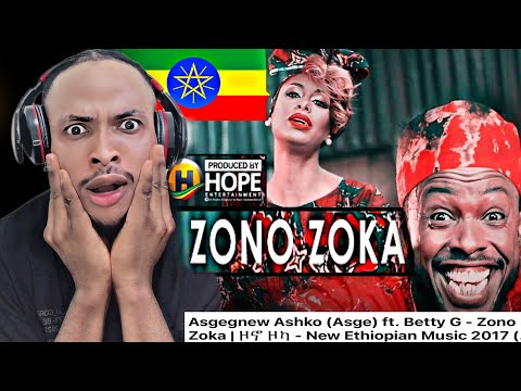 🇳🇬React | Asgegnew Ashko (Asge) ft. Betty G - Zono Zoka | ዞኖ ዞካ - Ethiopian Music(Official Video)