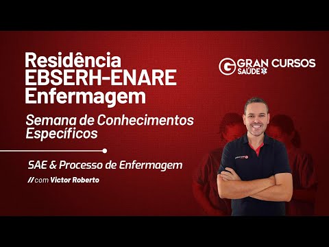 Residência EBSERH-ENARE Enfermagem -  SAE & Processo de enfermagem com Victor Roberto