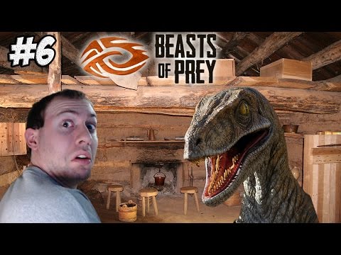 Beasts of Prey Part 6: DINO IN DA HOUSE!!!!