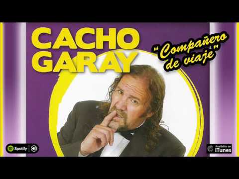 Cacho Garay "Compañero de viaje". Full Album. Los mejores cuentos y chistes de Cacho Garay
