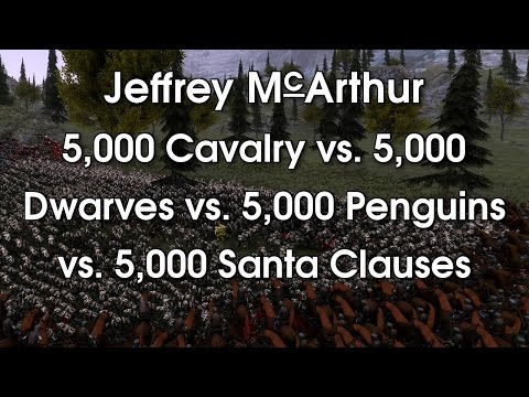 5,000 Cavalry vs. 5,000 Dwarves vs. 5,000 Penguins vs. 5,000 Santa Clauses