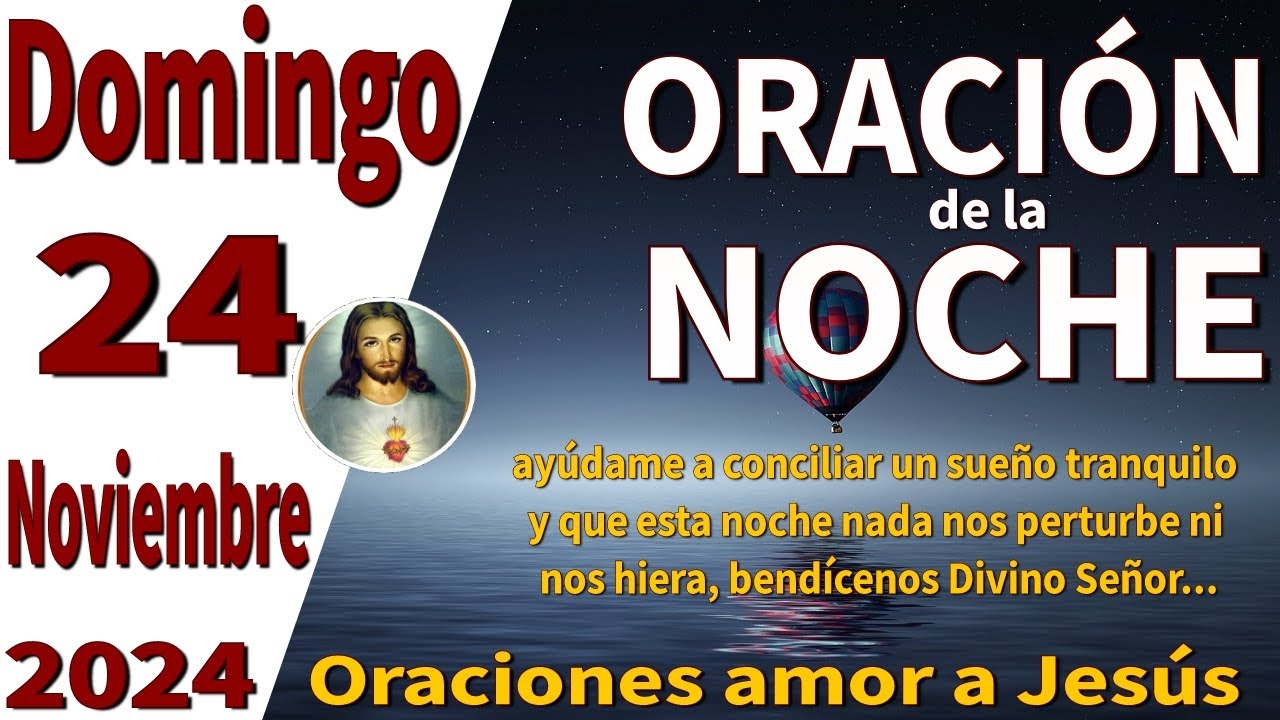 oración de la noche de hoy Domingo 24 de noviembre de 2024 - Marcos 13:32