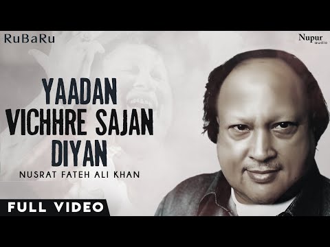 Yaadan Vichhre Sajan Diyan (Video) | #RuBaRu with Nusrat Fateh Ali Khan | Popular Qawwali Songs