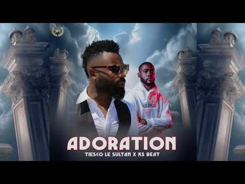 TIESCO LE SULTAN - ADORATION - feat KS BEAT