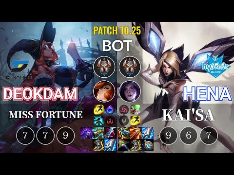 DYN deokdam Miss Fortune vs hyF Hena Kai'Sa Bot - KR Patch 10.25