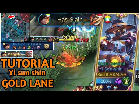 HOW TO USE YI SUN SHIN GOLD LANE,TUTORIAL YSS GOLD LANE NEW PATCH - MOBILE LEGENDS