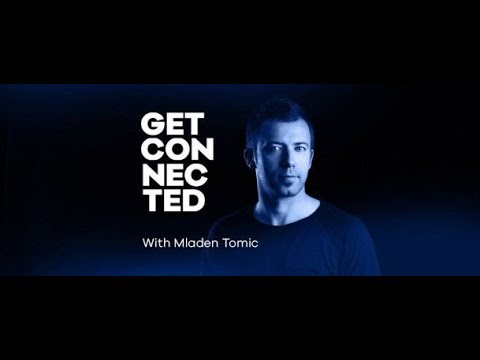 Get Connected 035 Studio Mix (with Mladen Tomic) 31.05.2019