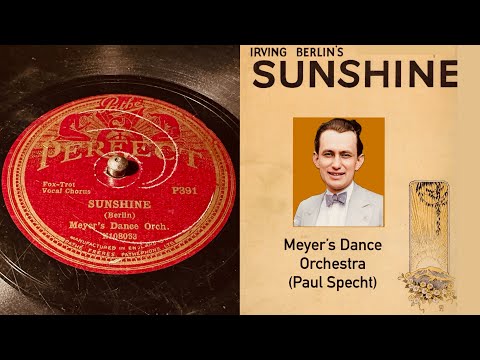 Meyer’s Dance Orchestra (Paul Specht) - Sunshine - 78 rpm - Perfect P391 - 1928
