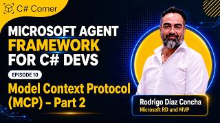 🤖 Microsoft Agent Framework for C# Devs — Ep. 10 | MCP Part 2