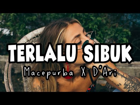Terlalu Sibuk Bicara Orang - Mace Purba X D'Ari ( LIRIK )