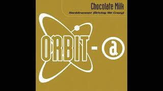 Chocolate Milk – Harddrummer (Driving Me Crazy) (Kosmonova Meets Bossi Mix)