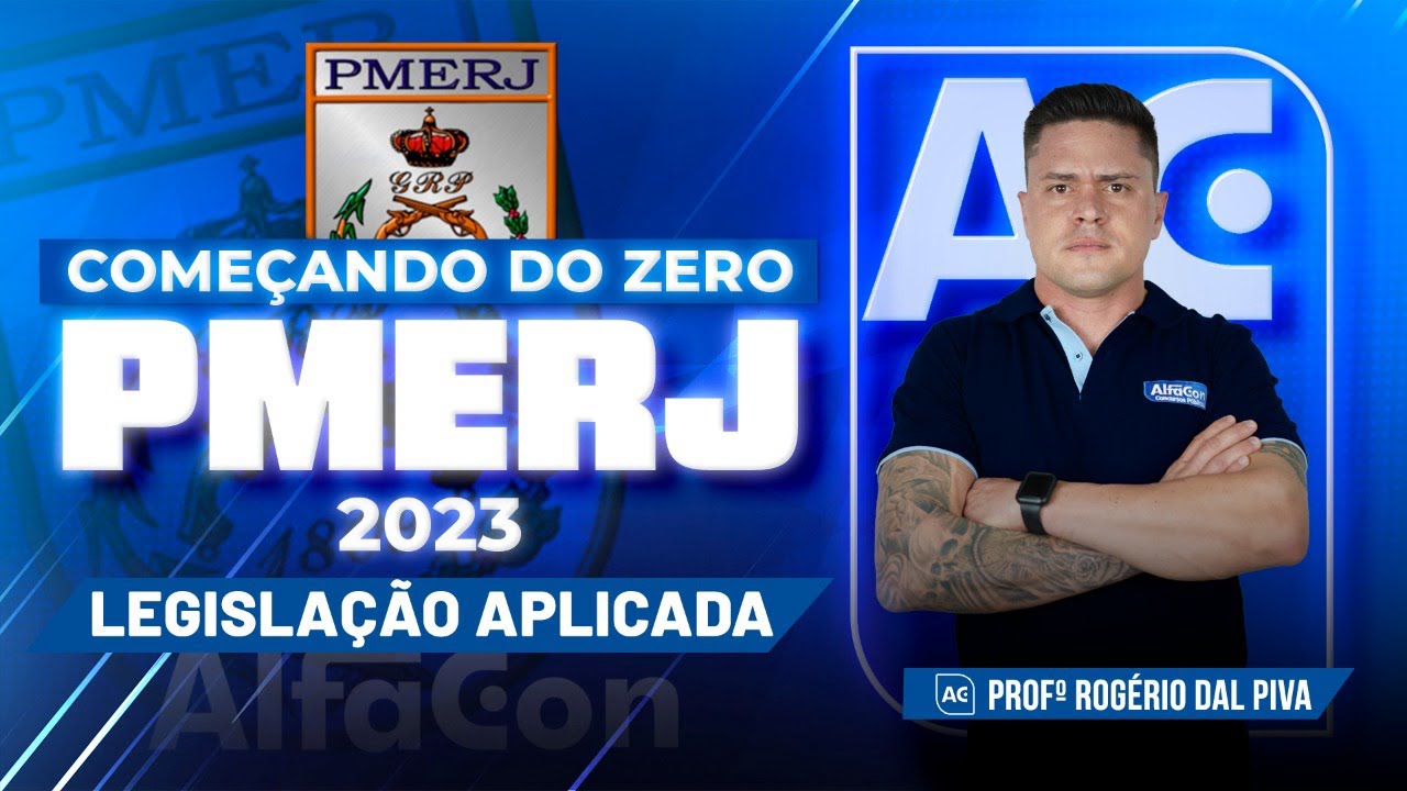 Concurso PMERJ 2023 - Começando do Zero - Legislação Aplicada