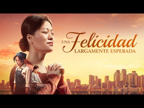 Película cristiana en español 2019 | Una felicidad largamente esperada