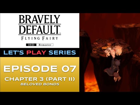Bravely Default Flying Fairy (Switch 2) - Episode 7/16 - Let’s Play Series - Full Gameplay