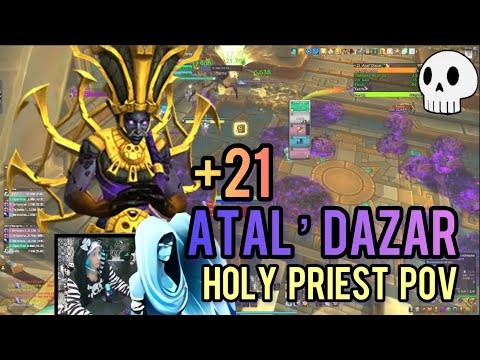 Atal'Dazar  +21  ||  Holy Priest POV  ||  Pugging 20+ Keys  ||  World of Warcraft Mythic Dungeons
