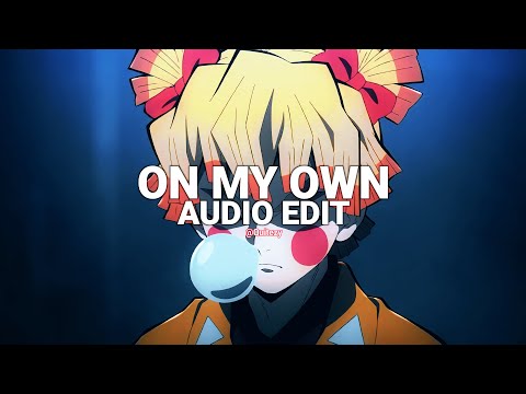 on my own - darci [edit audio]