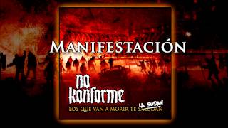 No Konforme - Manifestación (con Pulpul de Ska-P)