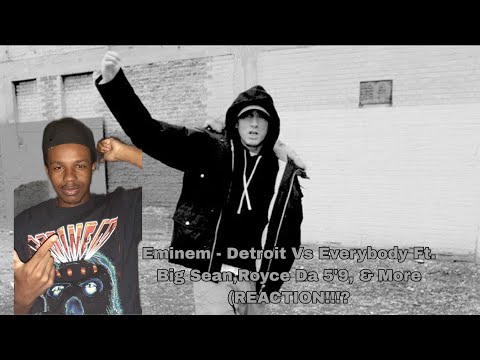 Eminem, Royce da 5'9", Big Sean, Danny Brown, Dej Loaf, Trick Trick - Detroit Vs. Everybody REACTION