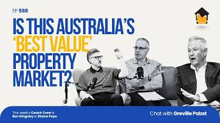 588 | Is THIS Australia’s ‘Best Value’ Property Market? - Chat with Greville Pabst