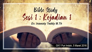 Download lagu Sesi 1 - Kejadian 1 ( Ev. Inawaty Teddy, M.Th ) mp3