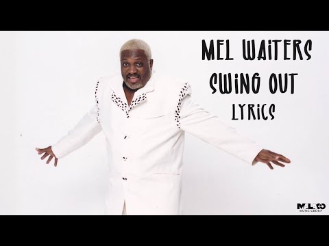Mel Waiter - Swing Out Song (Lyric Video)