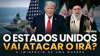 O ESTADOS UNIDOS VAI ATACAR O IRÃ? - A iminência de uma Guerra - Lamartine Posella