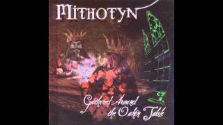 Mithotyn - Gathered Around the Oaken Table (Full Album)