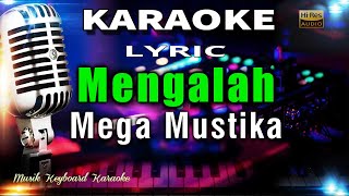 Download lagu Mengalah - Mega Mustika Karaoke Tanpa Vokal mp3 Download lagu Mengalah - Mega Mustika Karaoke Tanpa Vokal mp3