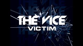 The Vice - Victim (Official Audio)