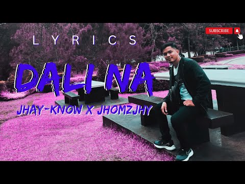 DALI NA (Lyric Video) JHAY-KNOW | RVW
