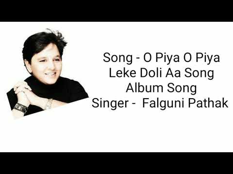 o piya falguni pathak o piya falguni pathak