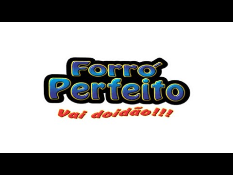 FORRÓ PERFEITO 2018 (QUANDO ELA BEBE)