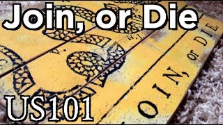 Join, or Die: America's First Political Cartoon - US 101