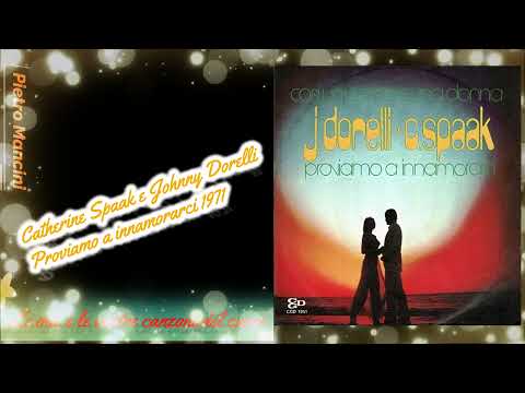 Catherine Spaak e Johnny Dorelli - Proviamo a innamorarci 1971