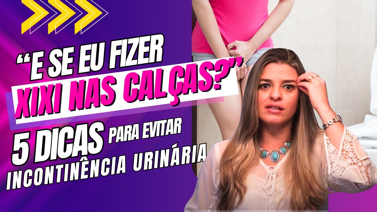 5 dicas para evitar a Incontinência Urinária