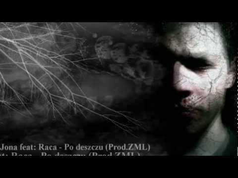 Jona feat: Raca - Po deszczu (Prod.ZML) *ODSŁUCH* HD