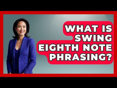 What Is Swing Eighth Note Phrasing? - Jazz Music Legends