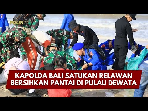 PRESISI UPDATE: KAPOLDA BALI SATUKAN RELAWAN BERSIHKAN PANTAI DI PULAU DEWATA 06/02/26 (16.30)