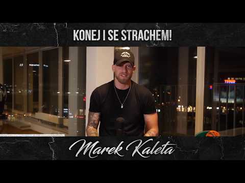 Marek Kaleta - Konej i se strachem!