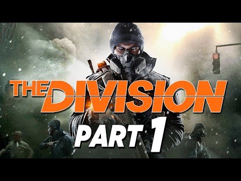 The Division - Walkthrough Part 1 [The Beginning] Gameplay XB1