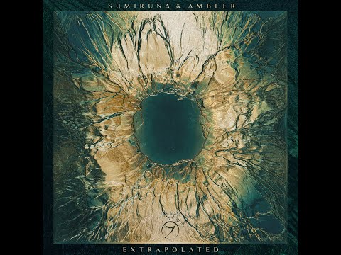 Sumiruna & Ambler & Akudra - Perennial