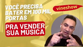 RECORTE DA LIVE VINESHOW - VOCÊ PRECISA BATER EM 100MIL PORTAS PRA VENDER SUA MÚSICA