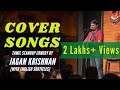 Cover Songs Tamil Standup Comedy Jagan Krishnan
